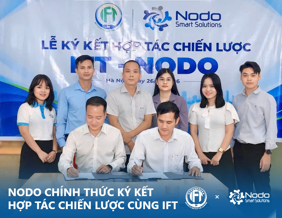 NODO CHÍNH THỨC KÝ KẾT HỢP TÁC CHIẾN LƯỢC CÙNG IFT 4 1793069144123 2280641745656731320 3818022949729970146 e99f9b24709e1f5bc18f5f89cd29991e co tieu de